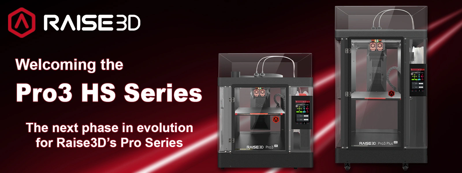 Raise3D Pro3 HS Series High Speed 3D Printers
